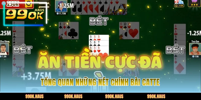 Bài Catte - Tổng Hợp Luật Đánh Chi Tiết Trên Nền Tảng 99OK 2 Giới thiệu tổng quan những đặc điểm chính bài Catte