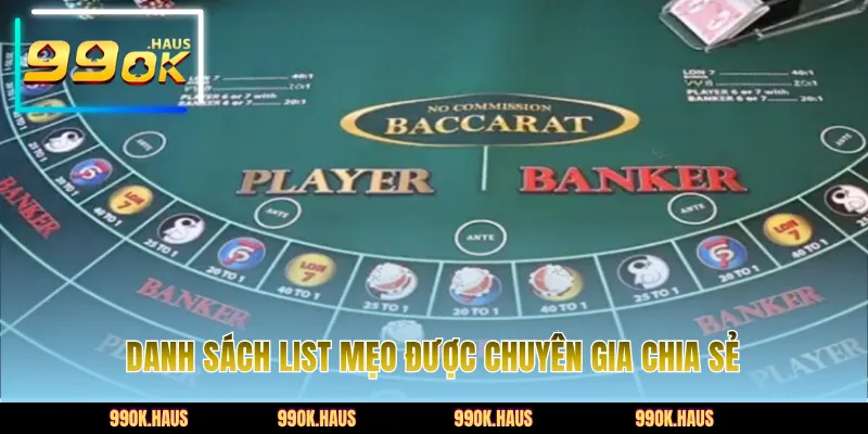 Bài Baccarat - Trải Nghiệm Game Bài Chất Lượng Trên 99OK 5 List danh sách bí kíp bất bại khi tham baccarat