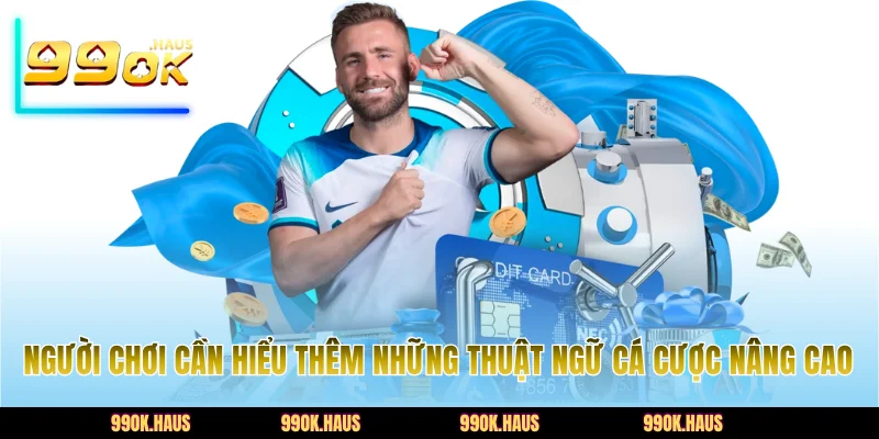 Thuật Ngữ Cá Độ Là Gì? Từ Điển Cá Cược Bóng Đá Đầy Đủ Nhất 5 Người chơi cần hiểu thêm những thuật ngữ cá cược nâng cao